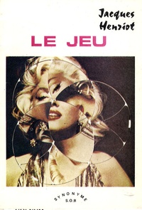 Jacques Henriot - Le jeu.