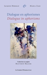 Jacques Herman et Maria Zaki - Dialogue en aphorismes.