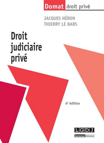 Jacques Héron et Thierry Le Bars - Droit judiciaire privé.