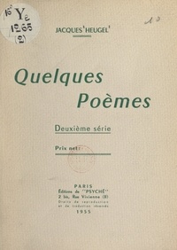 Jacques Heugel - Quelques poèmes, deuxième série.