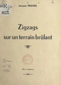 Zigzags sur un terrain brûlant
