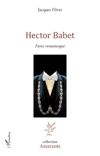 Hector Babet. Farce romanesque