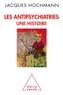 Jacques Hochmann - Les antipsychiatries - Une histoire.