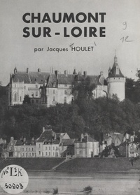 Jacques Houlet et Janine Ducrot - Chaumont-sur-Loire.