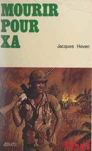 Jacques Hoven - Mourir pour Xa.
