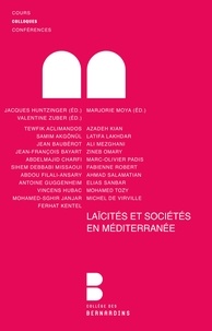Jacques Huntzinger et Marjorie Moya - Laïcités et sociétés en Méditerranée.