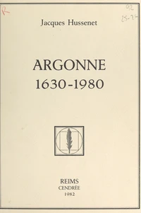 Argonne, 1630-1980