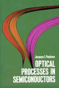 Optical Processes In Semiconductors. Edition En Anglais
