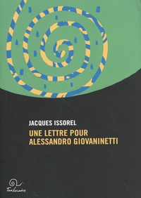 Jacques Issorel - Une lettre pour Alessandro Giovaninetti.