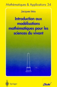 Jacques Istas - Introduction aux modélisations mathématiques pour les sciences du vivant.