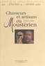 Jacques Jaubert - Chasseurs et artisans du Moustérien.