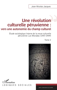 Une révolution culturelle péruvienne : vers une autonomie du champs culturel