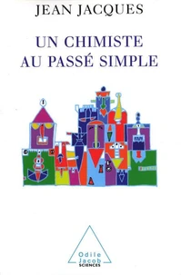 Un Chimiste Au Passe Simple