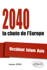 2040, la chute de l'Europe