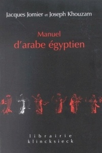 Jacques Jomier - Manuel D'Arabe Egyptien.