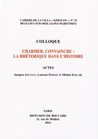 Charmer, convaincre : la rhétorique dans l'histoire
