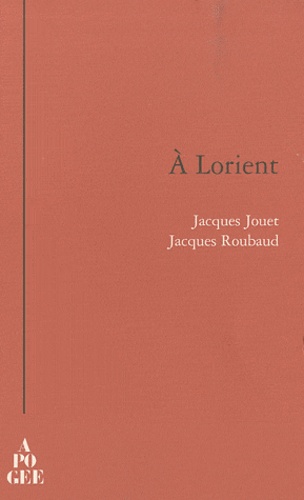 Jacques Jouet et Jacques Roubaud - A Lorient.