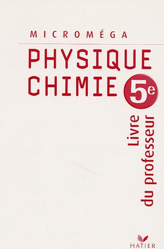 Jacques Jourdan et Christophe Daujean - Physique-chimie 5e. - Livre du professeur.