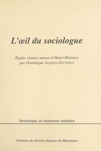 L'Oeil Du Sociologue. Etudes Reunies Autour D'Henri Mendras