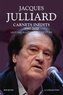 Jacques Julliard - Carnets inédits - Histoire, politique, littérature.