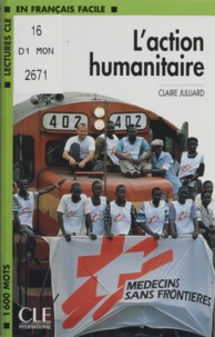 Jacques Julliard - L'action humanitaire.