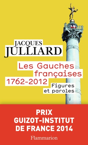 Les gauches françaises 1762-2012. Figures et Paroles