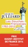 Jacques Julliard et Grégoire Franconie - Les gauches françaises 1762-2012 - Figures et Paroles.
