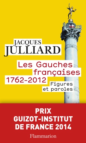 Les gauches françaises 1762-2012. Figures et Paroles