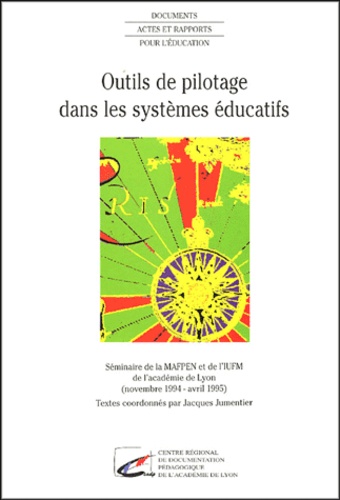 Jacques Jumentier et  Collectif - Outils de pilotage dans les systèmes éducatifs.