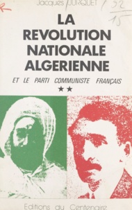 Jacques Jurquet - La révolution nationale algérienne et le Parti communiste français (2) - 1920-1939.