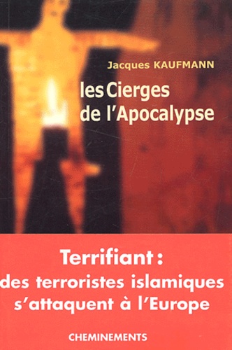 Jacques Kaufmann - Les Cierges De L'Apocalypse.