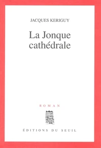 La Jonque Cathedrale