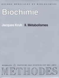 Biochimie Etudes Medicales Et Biologiques. Tome 2, Metabolismes, Edition 1989