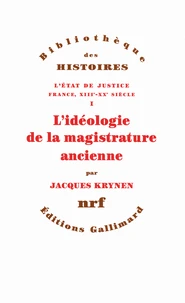 L'Etat de justice, France, XIIIe-XXe siècle