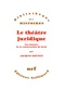 Jacques Krynen - Le théâtre juridique - Une histoire de la construction du droit.