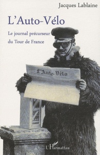 LAuto-Vélo - Le journal précurseur du Tour de France.pdf