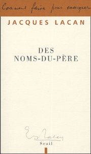 Jacques Lacan - Des noms-du-père.