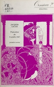 Jacques Lacan - Proposition du 9 octobre 1967 - Première version.