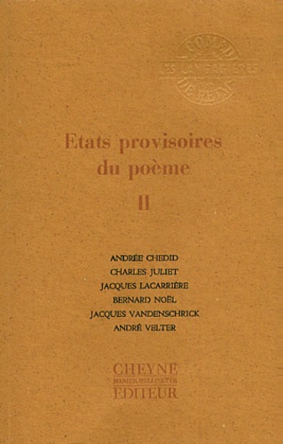 Jacques Lacarrière et Bernard Noël - Etats provisoires du poème - Tome 2.