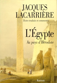 Jacques Lacarrière - L'Égypte - Au pays d'Hérodote.