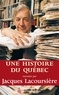 Jacques Lacoursière - Une histoire du Québec.