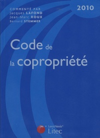 Jacques Lafond et Jean-Marc Roux - Code de la copropriété 2010.