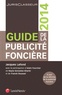 Jacques Lafond - Guide de la publicité foncière.