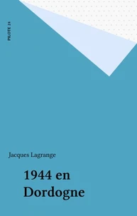 1944 en Dordogne
