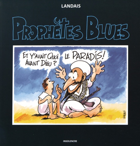 Jacques Landais - Prophètes Blues.