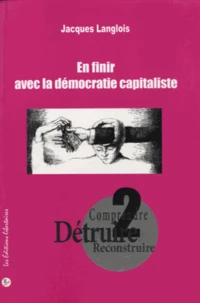 Comprendre, détruire, reconstruire
