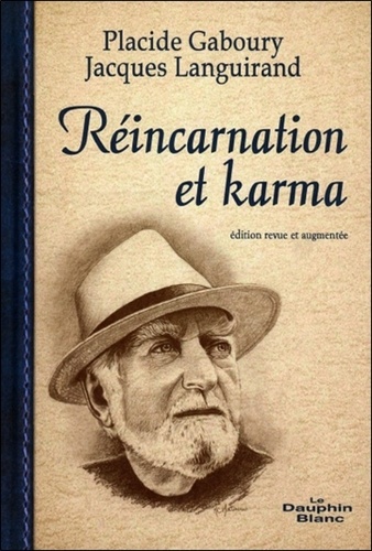 Jacques Languirand et Placide Gaboury - Réincarnation et karma.