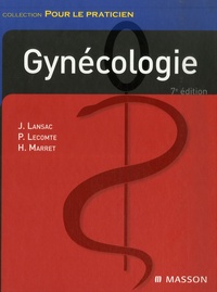 Jacques Lansac et Paul Lecomte - Gynécologie.