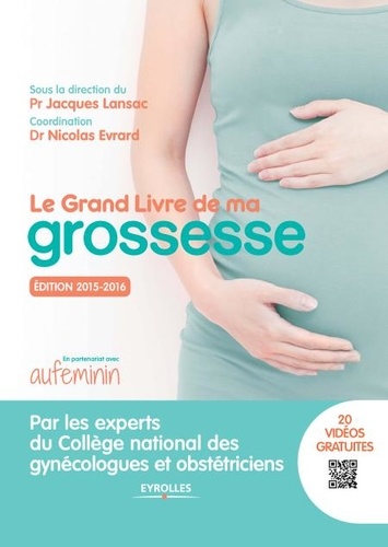 Le grand livre de ma grossesse 5e Edition 2015-2016