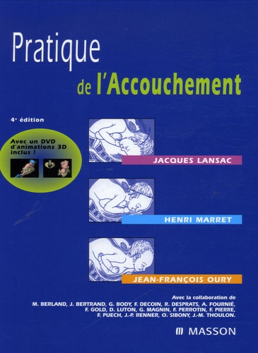 Jacques Lansac et Henri Marret - Pratique de l'accouchement. 1 DVD